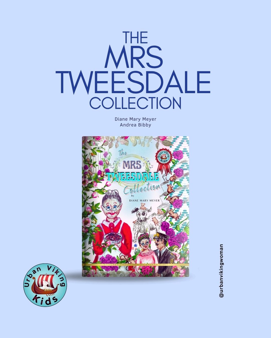 The Mrs Tweesdale Collection by Diane Mary Meyer (Designed and edited by Andrea Bibby)
