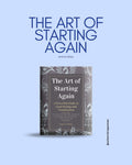 The Art of Starting Again by Andrea Bibby